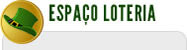 Espa�o Loteria